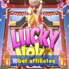 10bet affiliates